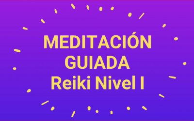 Meditación Guiada Reiki Nivel I